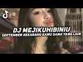 Download Lagu DJ MEJIKUHIBINIU | DC SEPTEMBER S NYA APA SEKARANG KAMU SAMA YANG LAIN VIRAL TIK TOK YANG DICARI