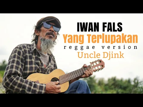 Download MP3 Iwan Fals - Yang Terlupakan (Reggae Version) Cover