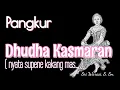 Download Lagu PANGKUR DHUDHA KASMARAN sl. 9. Yang sudah jarang digunakan