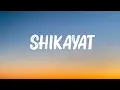 Download Lagu AUR - SHIKAYAT (Lyrics)