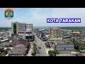 Download Lagu PROFIL KOTA TARAKAN KOTA TERBESAR DI PROVINSI KALIMANTAN UTARA