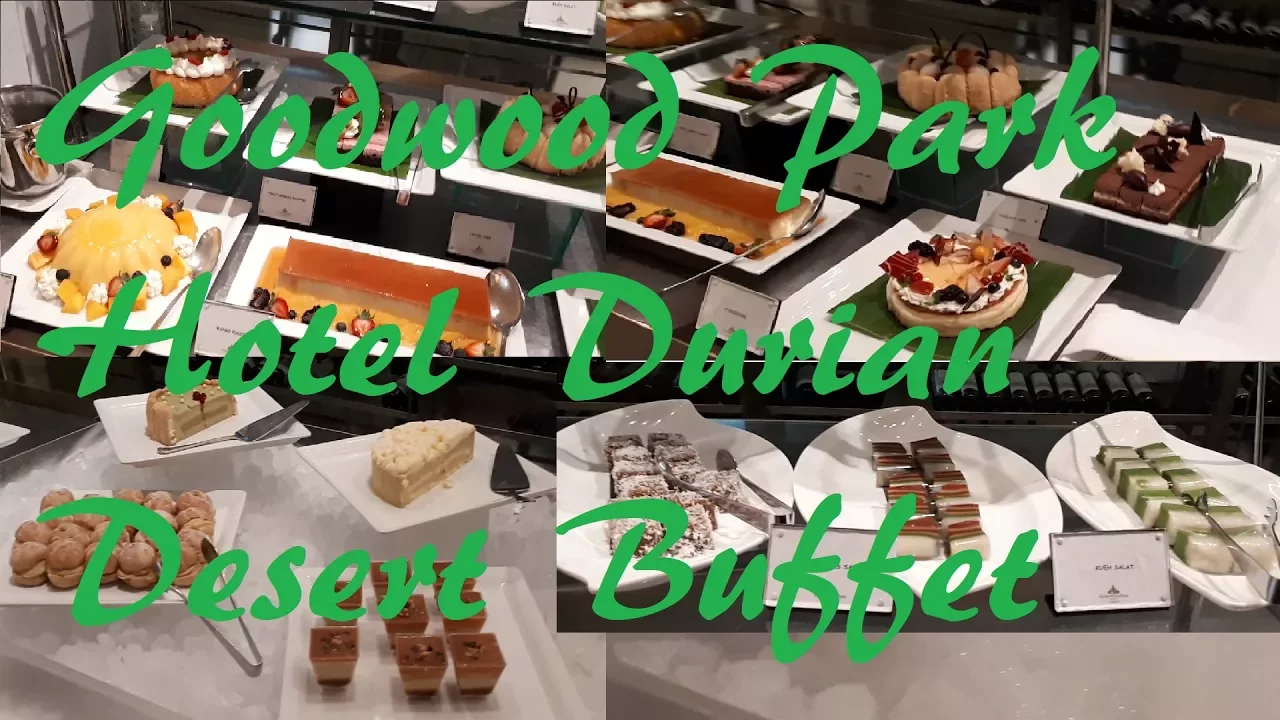 Durian Desert Buffet at Goodwood Park Hotel