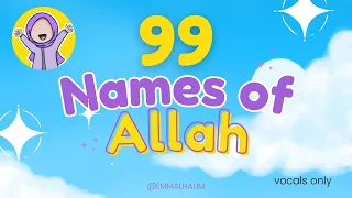 99 names of allah for kids islamic song vocals only emma l halim oualid el makami