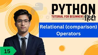 Relational Comparison Operators in Python in Hindi Python full course in hindi 15