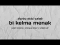 Download Lagu bi kelma menak - sherine abdel wahab | easy lyrics + vocals only + speed up