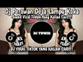 Download Lagu DJ PERAWAN DESA LAMPU KAKA || YANG KALIAN CARI VIRAL TIKTOK MENGKANE!!!