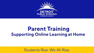 DPSCD Parent Academy - Online Learning Training