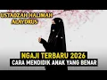 Lagu 🌸 NGAJI TERBARU 2026 CARA MENDIDIK ANAK YANG BENAR💖 Ustadzah Halimah Alaydrus🕊️