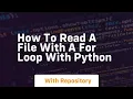 How to read a file with a for loop with python