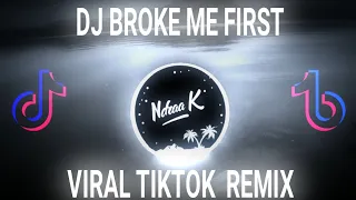 Download DJ BROKE ME FIRST VIRAL TIKTOK REMIX 2022 MP3