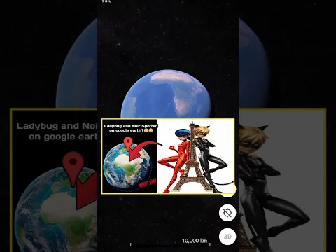 Ladybug and Noir Spotted on google earth?! #map #earth #earthsecret377