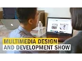 Multimedia Design and Development Portfolio Show