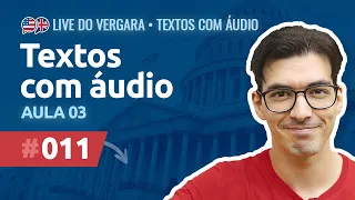 Live do Vergara #011 - Textos com áudio - Aula 03