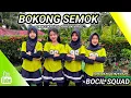 Lagu BOKONG SEMOK | DANCE KREASI - TIKTOK VIRAL | BOCIL SQUAD | MOMMY BINTANG