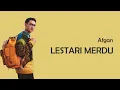 Afgan - LESTARI MERDU (Lirik)