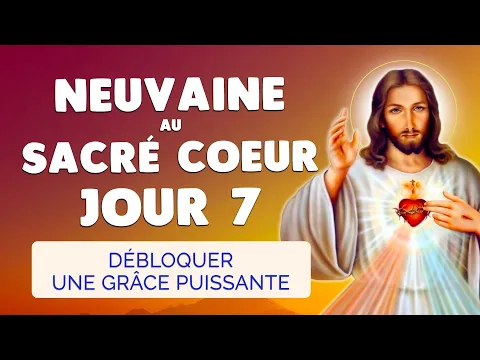 Download MP3 🙏 NEUVAINE au SACRÉ COEUR Jour 7 ❤️️ Débloquer une Grâce Puissante