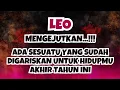 Lagu LEO MENGEJUTKAN💥ADA SESUATU YANG SUDAH DIGARISKAN UNTUK HIDUPMU AKHIR TAHUN INI..