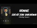 Location Unknown ◐ (Brooklyn Session) - HONNE ft Georgia Lyrics