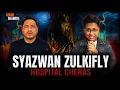 Download Lagu SYAZWAN ZULKIFLY JUMPA SUNDEL BOLONG DI HOSPITAL LAMA CHERAS  | SERAM SELEBRITI