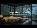 Lagu FALL INTO SLEEP INSTANTLY - Relaxing Piano \u0026 Soft Rain for Deep Sleep - Peaceful Bedroom Ambience