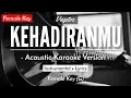 Download Lagu Kehadiranmu Karaoke Akustik - Vagetoz Female Key | HQ