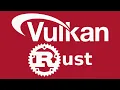 Modern Graphics Programming with Vulkan and Rust LIVE