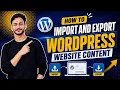 How to Import and Export WordPress Website Content 2026