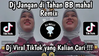 dj jangan ditahan bb mahal remix palembang viral tik tok 2024 yang kalian cari 