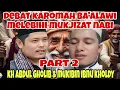 Lagu KH ABDUL GHOLIB DAN IBNU KHOLDY‼️DEBAT KAROMAH BA'ALAWI MELEBIHI MUKJIZAT NABI 