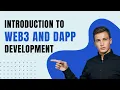 Introduction to Web3 and Dapp Development