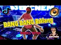Tiktok Viral | BANG BANG BALANG | Dj Ericnem