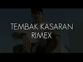 Download Lagu TEMBAK KASARAN RIMEX -KOMANDAN LEKEPABLO X BOOMGANG2022