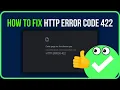 FIXED ERROR CODE 422 How to Fix Http Error Code 422