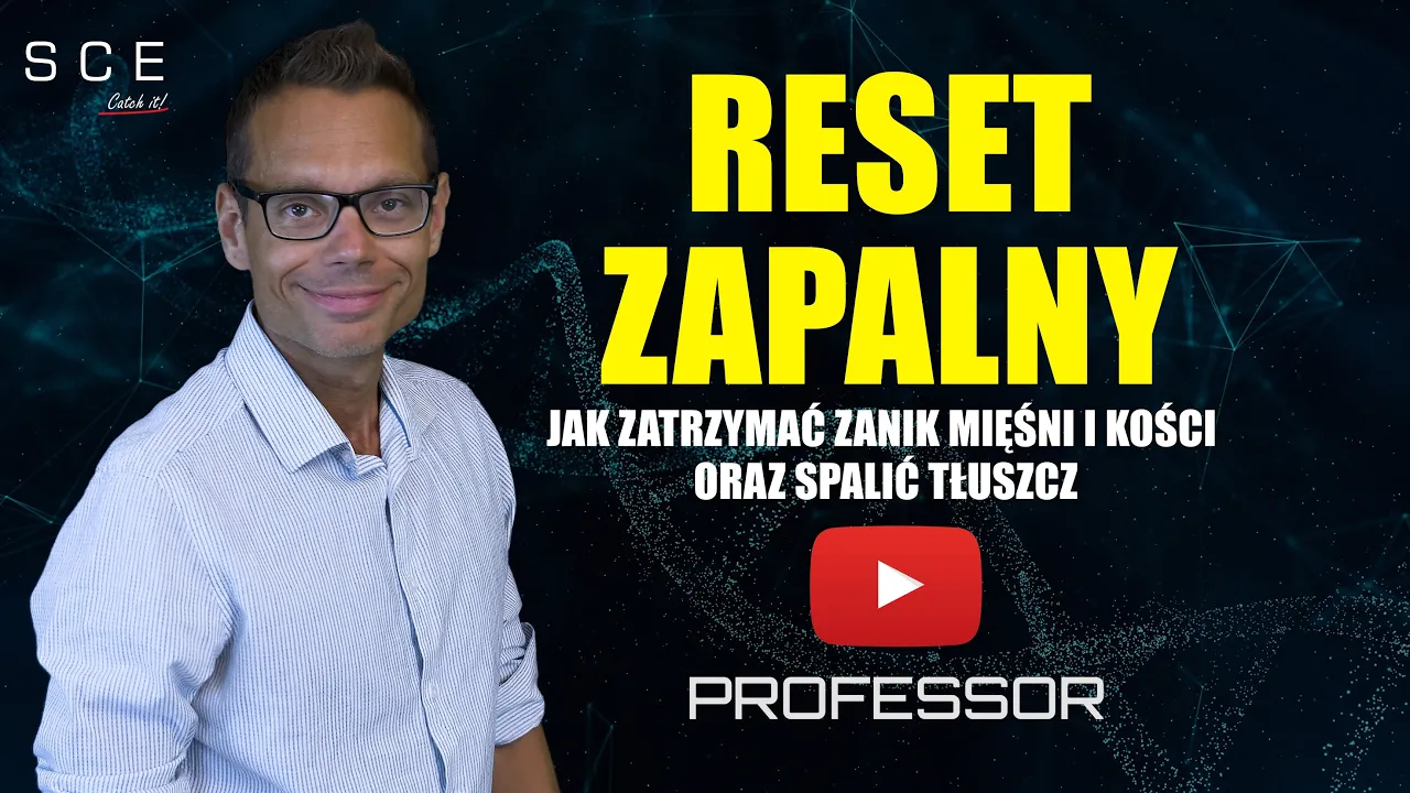 Reset zapalny - jak zatrzymać zanik mięśni i kości oraz spalić tłuszcz - Professor odc. 141
