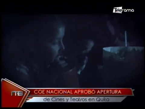 COE Nacional aprobó apertura de cines y teatros en Quito