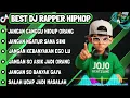 🎧BEST DJ RAPPER HIPHOP || JANGAN GANGGU HIDUP ORANG || FULL ALBUM SINDIRAN PEDAS TERBARU 2025 🔥🎶
