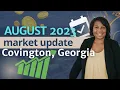Covington Georgia Market Update - August 2023 Living in Covington GA Moving to Atlanta GA