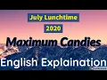 Code Chef July Lunchtime 2020 Maximum Candies Solution with Explaination in English