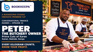 Conversational Finance Diaries Ep. 15: Peter—The Butchery Owner, Karen, Kenya | Know Your Profit