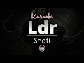Lagu Shoti - LDR (Speed Up) Karaoke Lyrics | Female Key