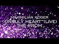 “Unruly Heart” (Live) - The Prom