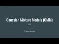 Part 14 Gaussian Mixture Models GMM Implementation in Python