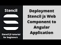 Deploy Stencil JS web component to Angular application