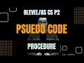 Function Procedure Subroutine Pseudo code O Level