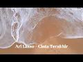 Lagu Ari Lasso - Cinta Terakhir (Lirik)