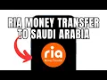 How To Ria Money Transfer To Saudi Arabia Full Guide