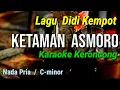 Download Lagu KETAMAN ASMORO || Didi Kempot, KARAOKE KERONCONG NADA PRIA