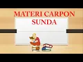 Download Lagu MATERI CARPON SUNDA