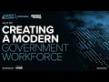 Creating a Modern Government Workforce