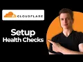 How To Set Up Custom Health Checks Using Cloudflare Full Guide